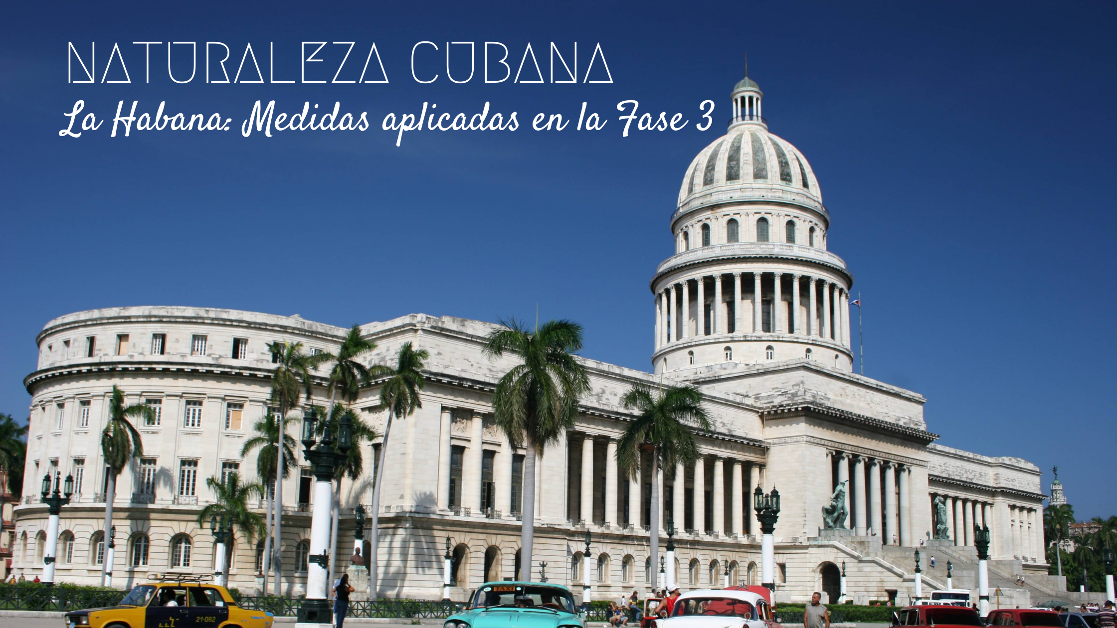 La Habana: Medidas aplicadas en la Fase 3